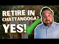 Why Retirees are Flocking to Chattanooga Tennessee and You Should Too