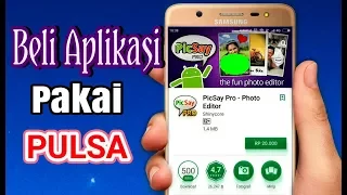 Trik Cara Menambah Metode Pembayaran Pulsa di Google Play Store. 