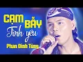 Download Lagu Cạm bẫy tình yêu - Phan Đình Tùng | Official Music Video