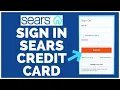Sears Credit Card Login How To Sign In Sears Credit Card Online 2022