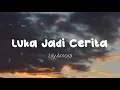 Download Lagu Lily Amora - Luka Jadi Cerita (Lirik)