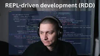 REPL-driven development RDD with Clojure