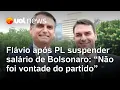 Flávio Bolsonaro fala sobre PL ter cortado salário do pai após prisão: 'Foi algo obrigatório'