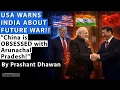 Lagu USA WARNS INDIA ABOUT FUTURE WAR!! China is OBSESSED with Arunachal Pradesh! | By Prashant Dhawan