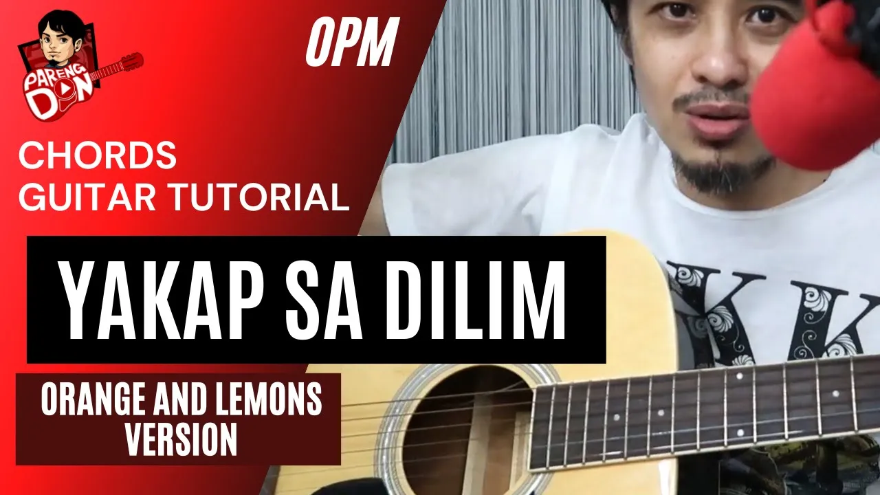 YAKAP SA DILIM guitar tutorial | ORANGE AND LEMONS version