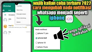 cara mengganti nada notifikasi wa menjadi seperti nada notifikasi iphone trik whatsappp