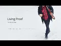 Living Proof…