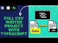 Learn TypeScript Fast FULL CSV Writer Project