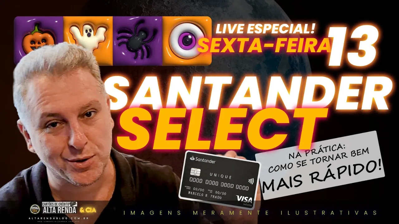????LIVE: HOJE É SEXTA FEIRA 13! MÁS É DIA DE SORTE PARA TODOS OS MEMBROS. COMO SER SANTANDER SELECT ?