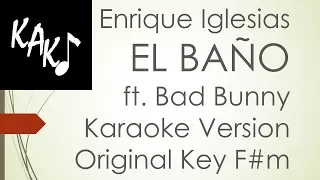 enrique iglesias el ba o feat bad bunny karaoke version original key f m lyrics hd best