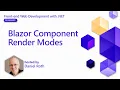 Blazor Component Render Modes Pt 8 Front-end Web Development with NET for Beginners