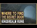 ELDEN RING - Where To Find The Secret Door In The Kingsrealm Ruins Secret Underground Location