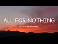 Download Lagu Eddie Benjamin - All for Nothing (Lyrics)🎵