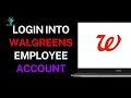 How to Login into Walgreens Employee Account