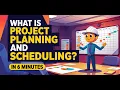 What is Project Planning and Scheduling Key Scheduling Techniques Explained