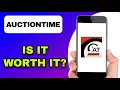 AUCTIONTIME APP REVIEW - IS IT WORTH IT EXPLAINED