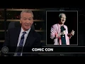 Download New Rule: Big Show with Crazy Maniac | Real Time with Bill Maher (HBO) mp4 3gp mp3 videos - waplic