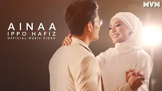 Download Ippo Hafiz - Ainaa (Official Music Video) MP3