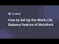 How to Set Up the Work-Life Balance Feature of WebWork Time Tracker