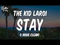 Download Lagu The Kid LAROI, Justin Bieber - Stay (Clean) (1 Hour) 🔥 (Stay 1 Hour Clean)