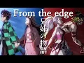 Download Lagu 【鬼滅の刃MAD】from the edge【二つの兄妹】