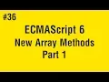 Learn ECMAScript 6 in Arabic - New Array Methods Part 1