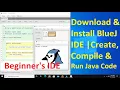 How to compile and run java program in BlueJ IDE Download and install BlueJ IDE in Windows 10