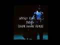 Offset & JID - Bodies (John Dosage Remix)
