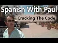Cracking The Code - Spanish Pronouns With Paul