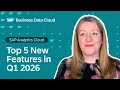 SAP Analytics Cloud Top 5 New Features Q1 2026 Release Highlights