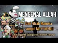Lagu Mengenal Allah Dari Fitrah Manusia sampai Ma‘rifat HatiWayang golek dalang Asep Sunandar Sunarya
