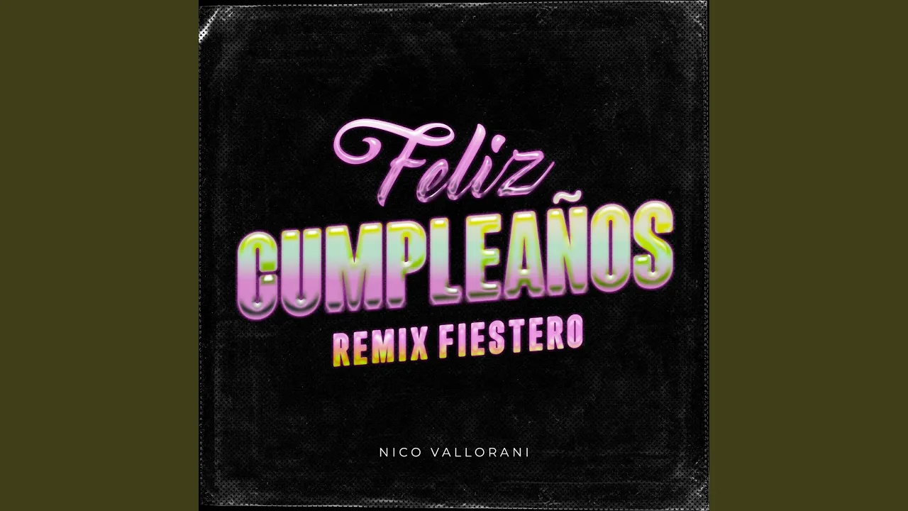 Feliz Cumpleaños (Remix Fiestero)