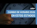 Cambio de horario 2026 estos estados de Mexico adelantan una hora