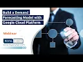 Build a Demand Forecasting Model with Google Cloud Platform