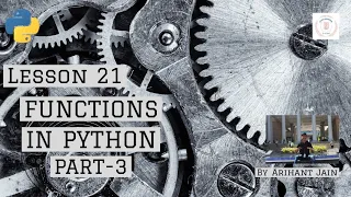 21 Functions in Python Part-3 Python Tutorial By Arihant Jain Study Material