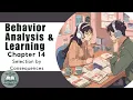 ABA Chapter Chat Behavior Analysis Learning - Chapter 14 Selection by Consequences
