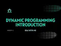 Dynamic Programming Introduction Harsith S