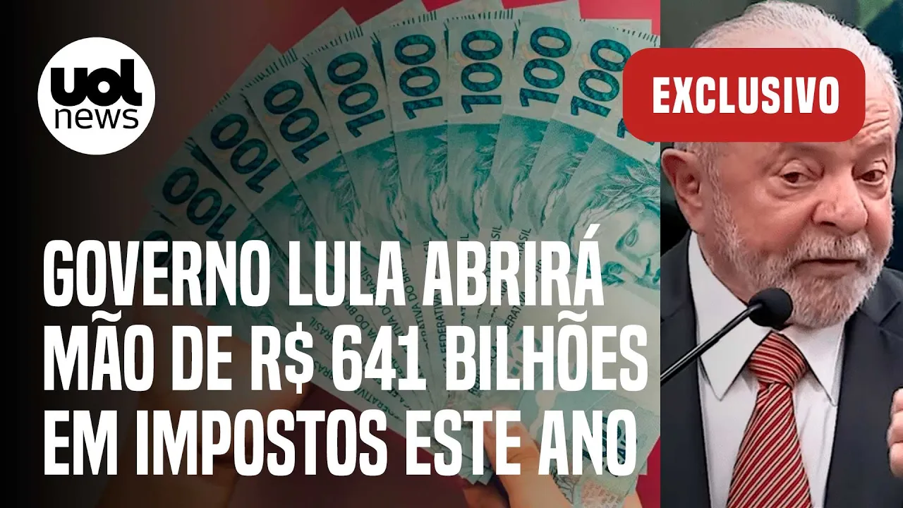 Governo Lula abrirá mão de R$ 641 bilhões em impostos este ano, diz Unafisco