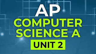 AP Computer Science A - Unit 2 Using Objects