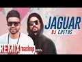 Download Lagu Jaguar (Remix) | Muzical Doctorz Sukhe Feat Bohemia | Dj Chetas | Latest Remix Songs 2019