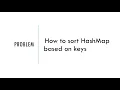 How to sort HashMap based on keys in Java