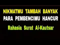 Download Lagu Nikmatmu Tambah Banyak - Para Pembencimu Hancur - Rahasia Surat Al-Kaustar