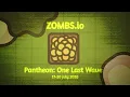 ZOMBS IO Pantheon One last Wave feat Bryan Smith