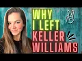 Why I Happily Left Keller Williams