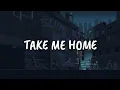 Download Lagu Take Me Home - Cash Cash ft.Bebe Rexha Tiktok Ver. (Slowed + Reverb) [Lyrics]