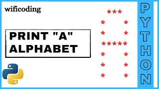 print A using python print A alphabet using python