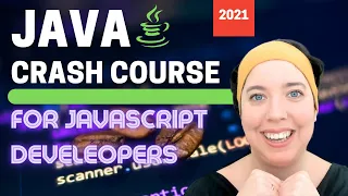 Java CRASH COURSE for JavaScript Programmers