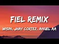Wisin, Jhay Cortez, Anuel AA - Fiel Remix ft. Myke Towers, Los Legendarios