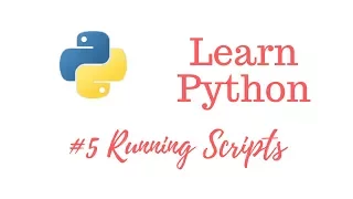 Learn Python Episode Creating and Running our First Script
