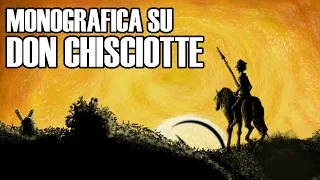 Monografia sul DON CHISCIOTTE di Cervantes
